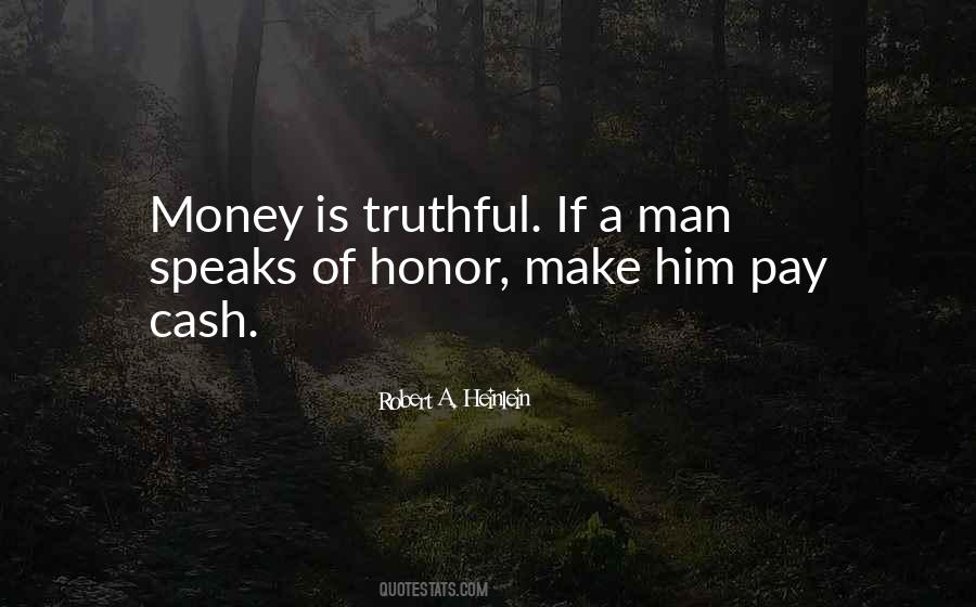 Truthful Man Quotes #1161303
