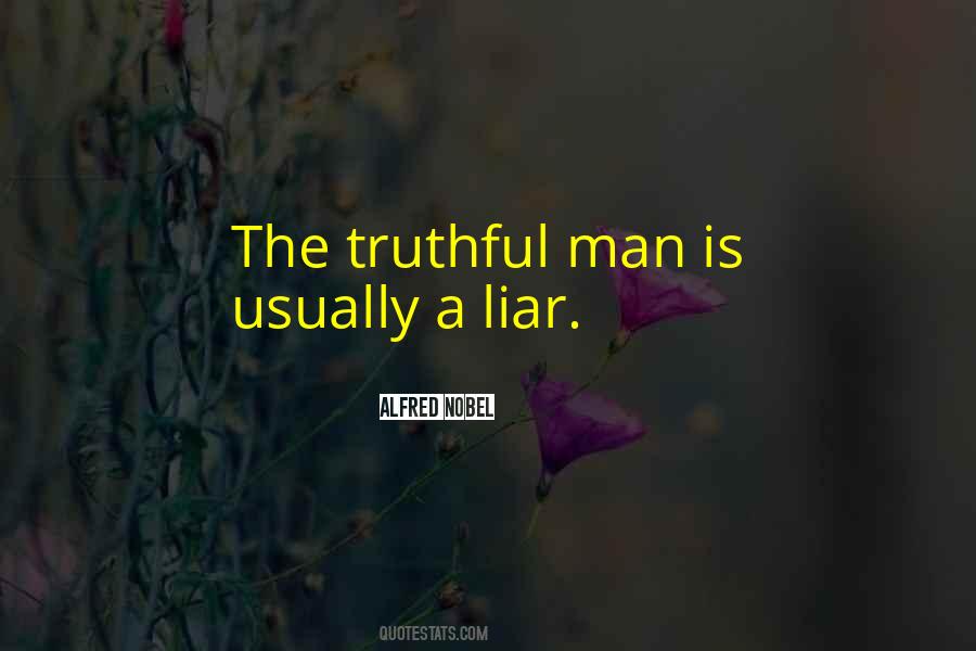 Truthful Man Quotes #1843456
