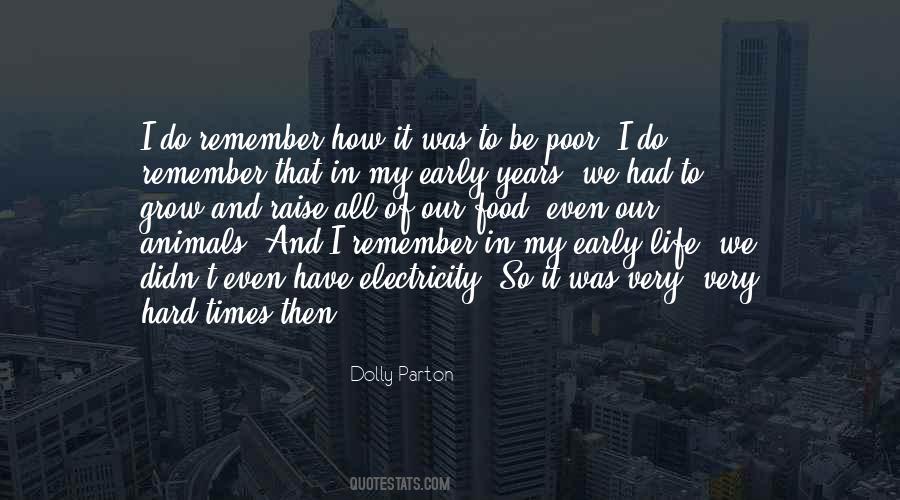 Even In Hard Times Quotes #1337126