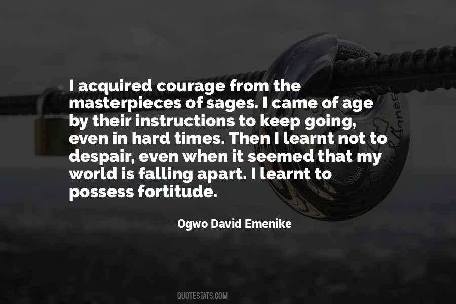 Even In Hard Times Quotes #1480482
