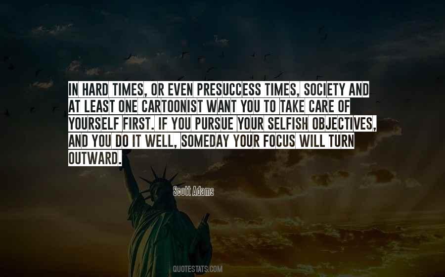 Even In Hard Times Quotes #259846