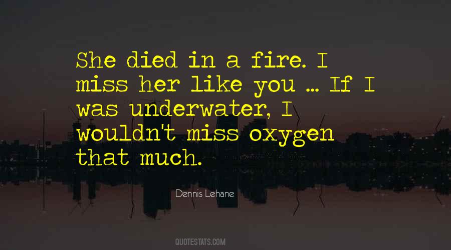 Would You Miss Me If I Died Quotes #1226000