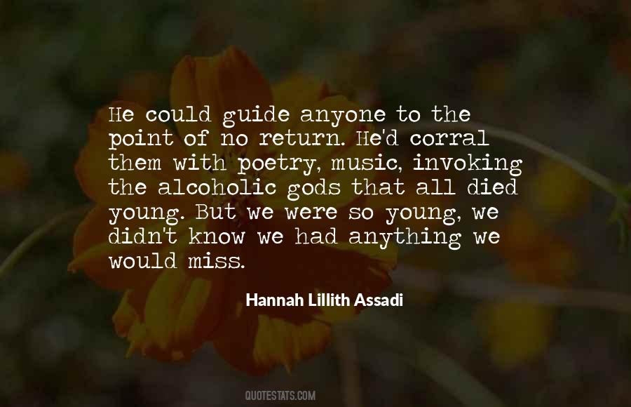 Would You Miss Me If I Died Quotes #994523
