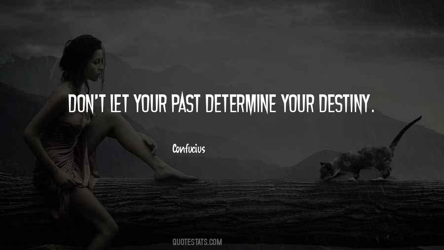 Determine Destiny Quotes #1300119