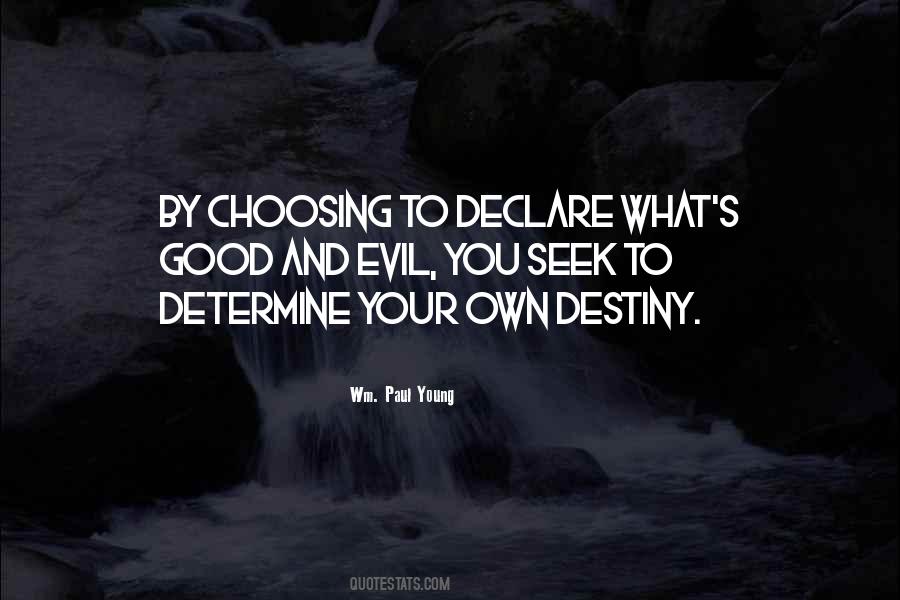 Determine Destiny Quotes #47441
