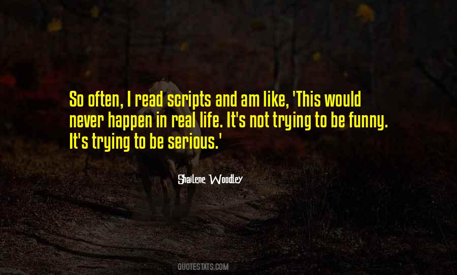 Trying To Be Serious Quotes #1085671