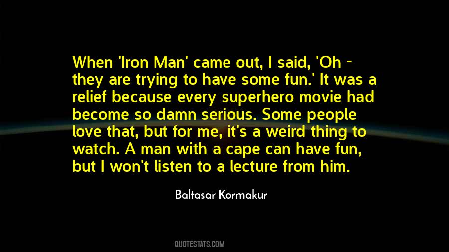 Trying To Be Serious Quotes #1266215