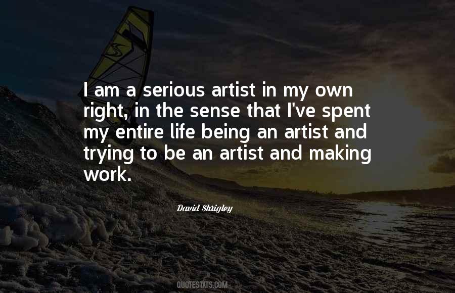 Trying To Be Serious Quotes #157650