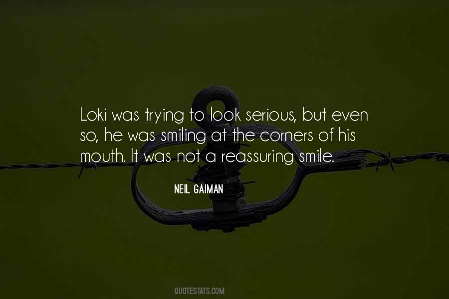 Trying To Be Serious Quotes #28622