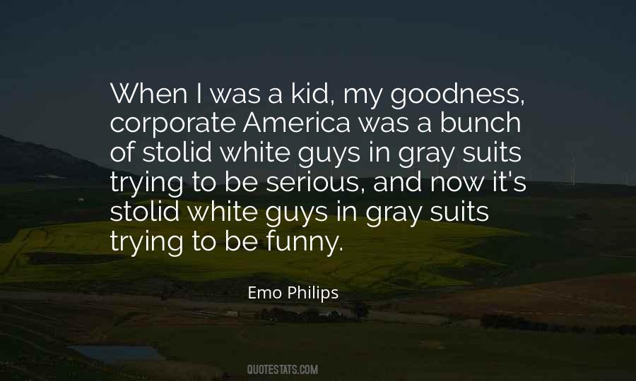 Trying To Be Serious Quotes #459690