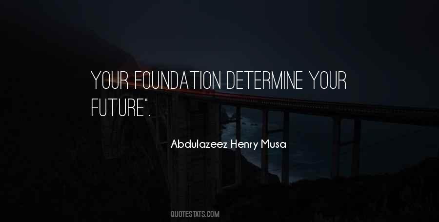 Determine Your Future Quotes #1783216