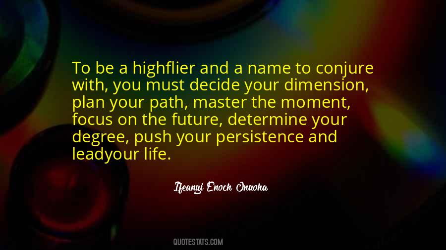 Determine Your Future Quotes #477267