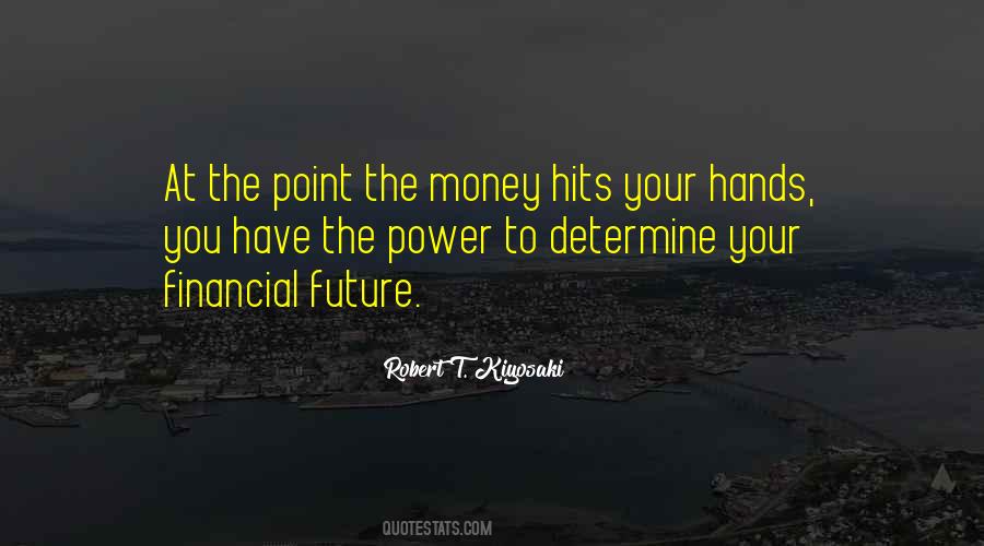 Determine Your Future Quotes #563893