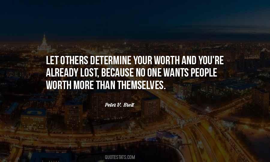 Determine Your Worth Quotes #1240011