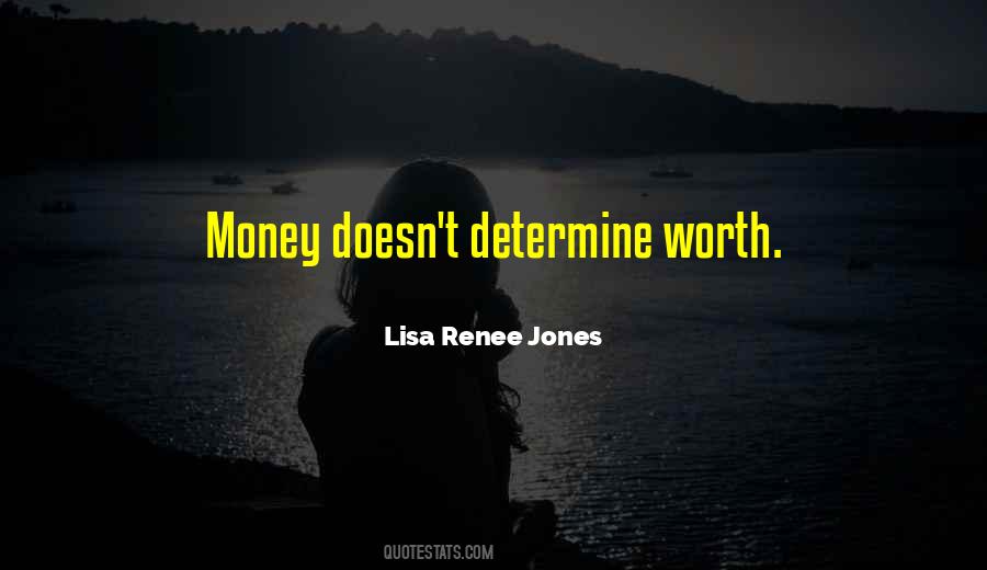 Determine Your Worth Quotes #1642660