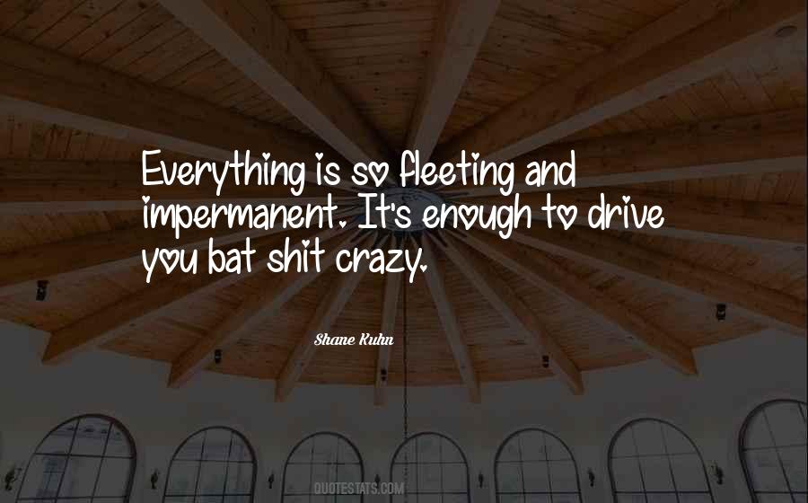 Drive You Crazy Quotes #1309979