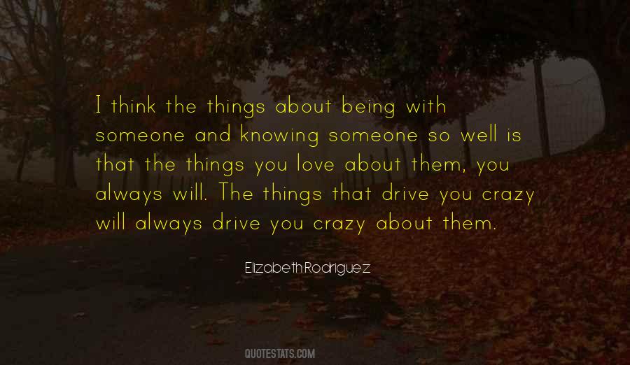 Drive You Crazy Quotes #1387890