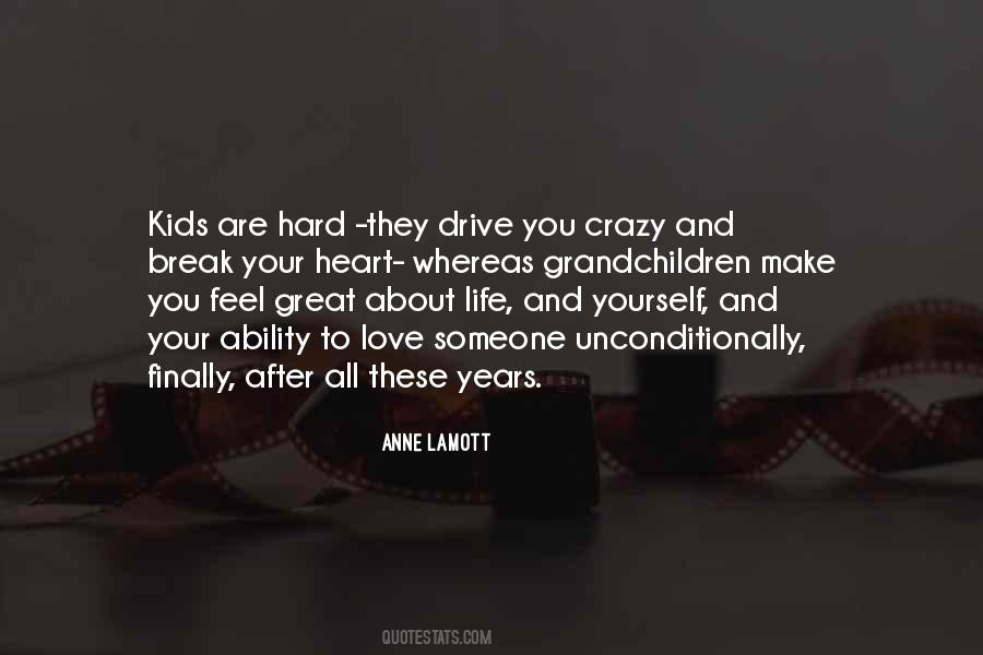 Drive You Crazy Quotes #1605061