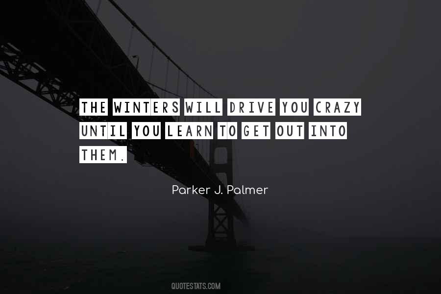 Drive You Crazy Quotes #176499