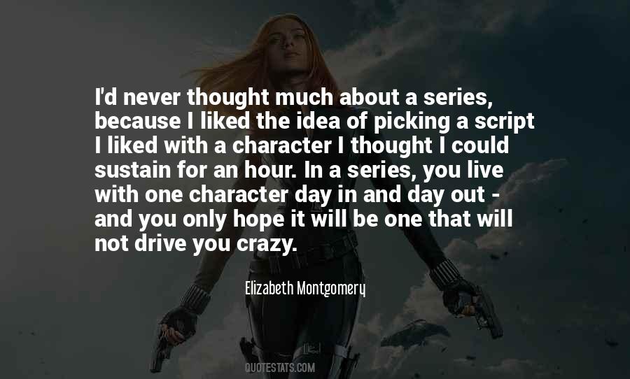 Drive You Crazy Quotes #451565