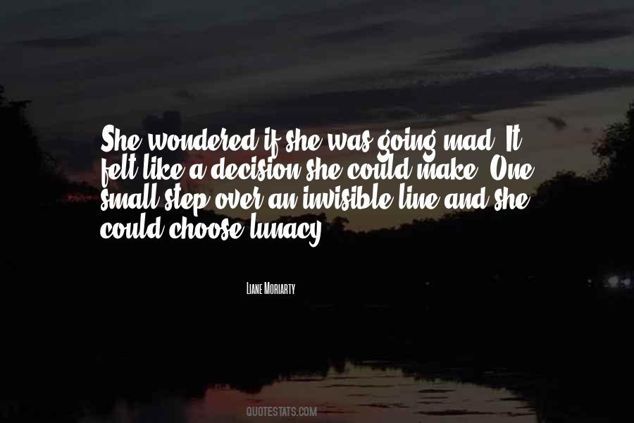 Dont Tell Me One Thing And Do Another Quotes #1369873
