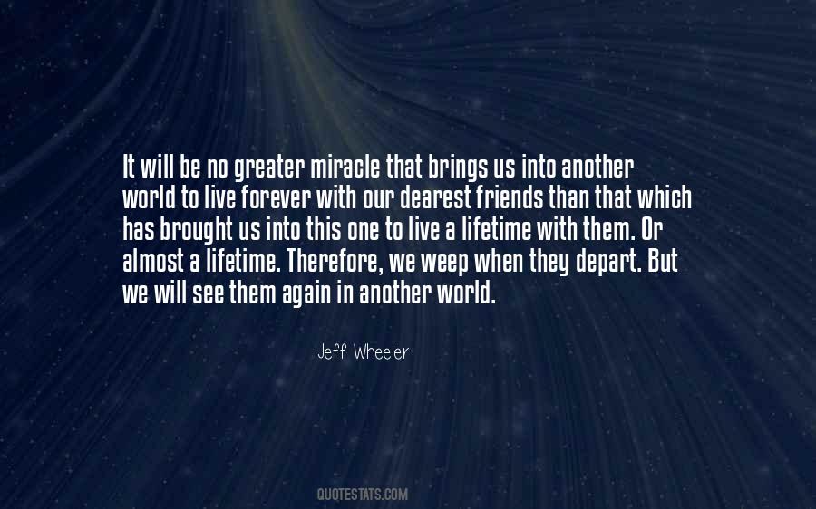 No One Will Live Forever Quotes #1784436