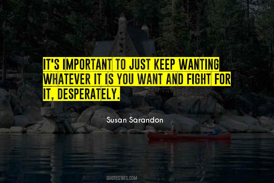 Important To Fight Quotes #1218280