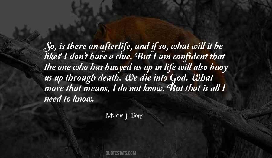 You Have To Go Through Hell To Get To Heaven Quotes #1287262