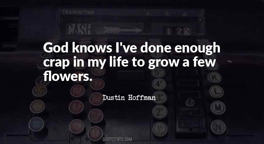 God Flowers Quotes #549615