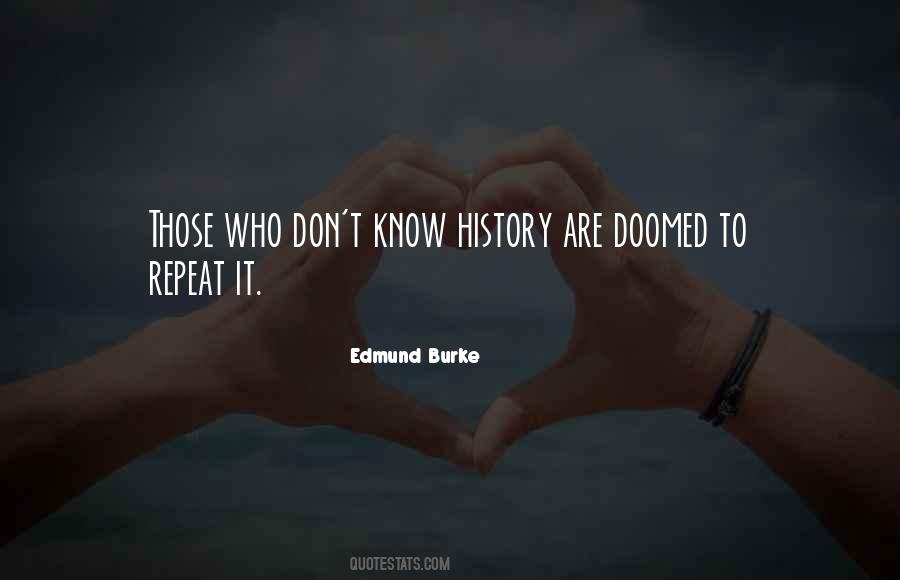 The Past Is Doomed To Repeat Itself Quotes #1274326