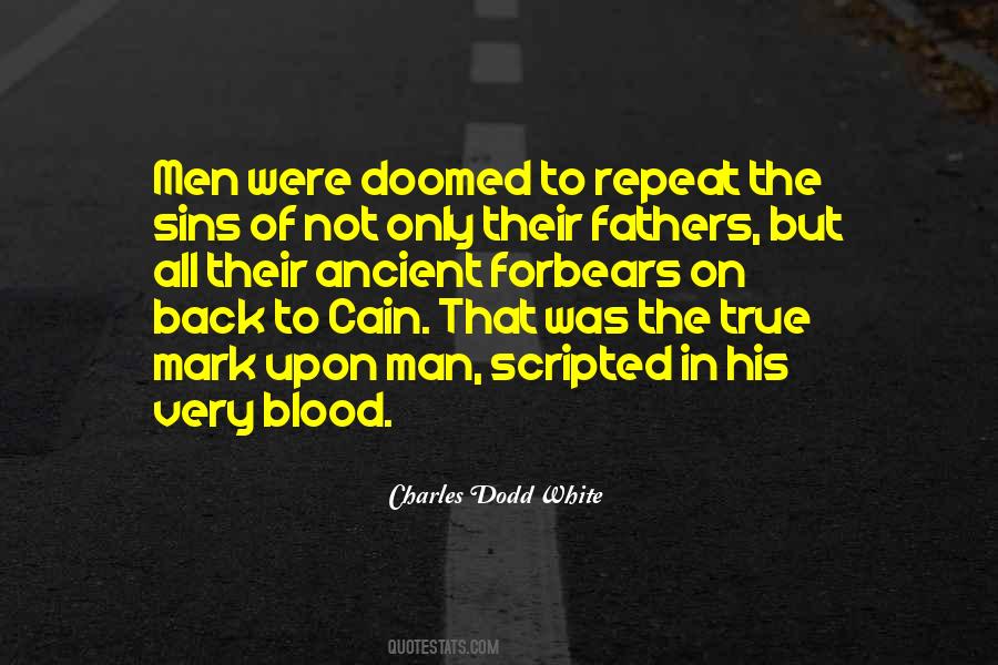 The Past Is Doomed To Repeat Itself Quotes #1292291