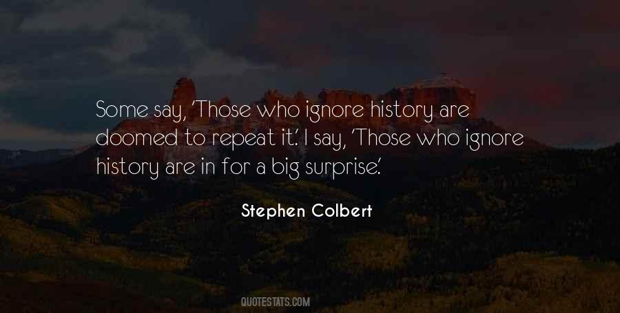 The Past Is Doomed To Repeat Itself Quotes #1306358