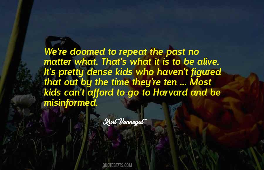The Past Is Doomed To Repeat Itself Quotes #55647