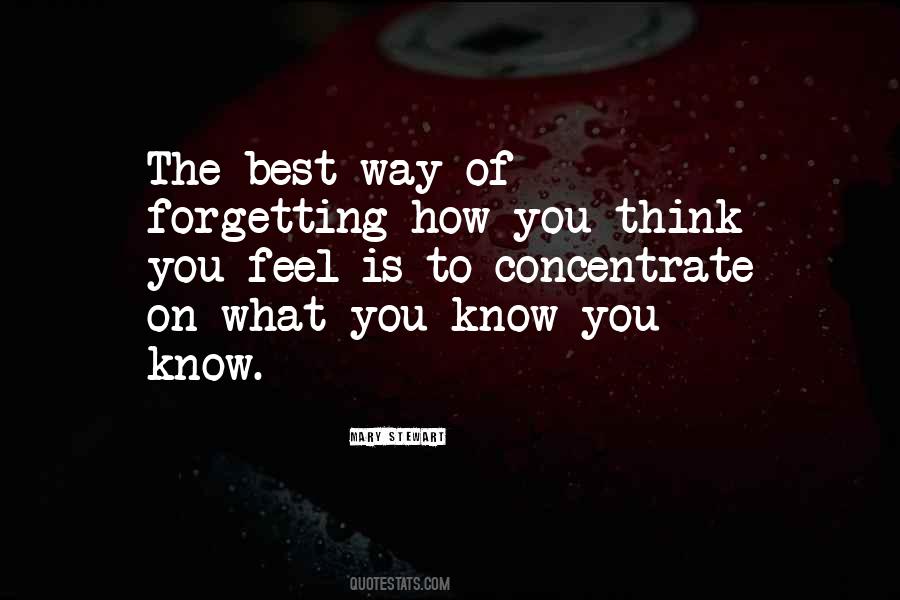 I Can Feel You Forgetting Me Quotes #1821034