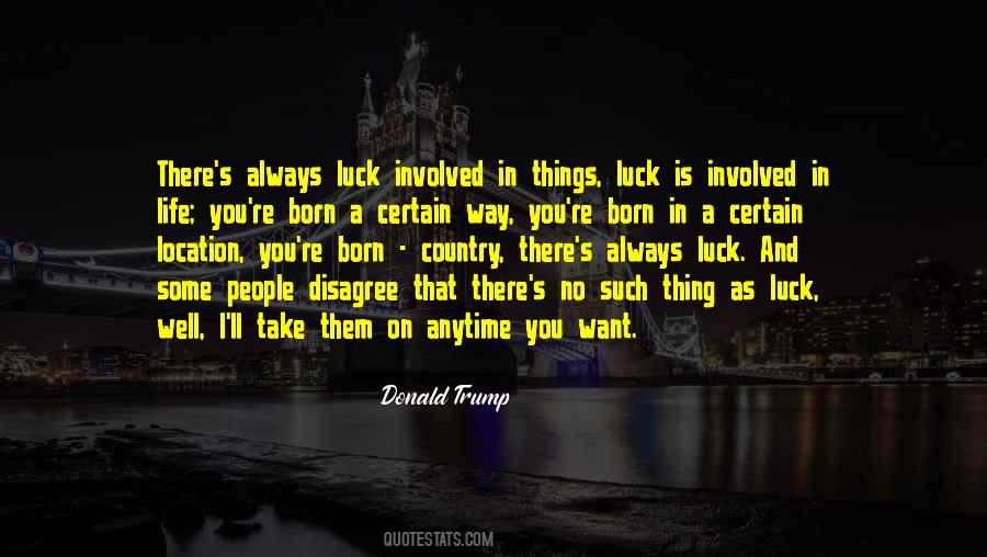No Luck In Life Quotes #1305083