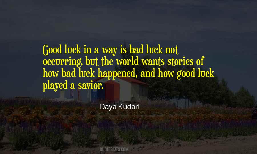 No Luck In Life Quotes #65091