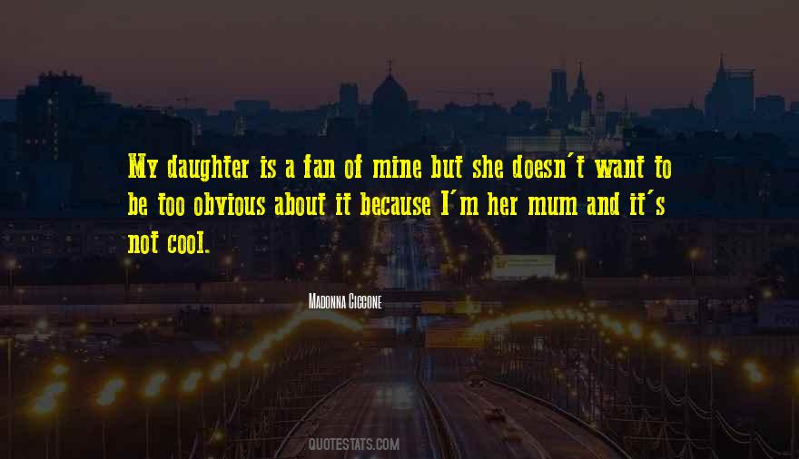 Best Mum And Daughter Quotes #1877799