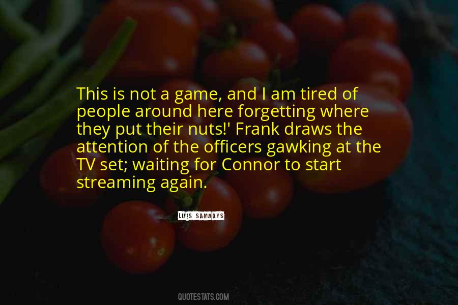 I Am Not Waiting Quotes #1180394