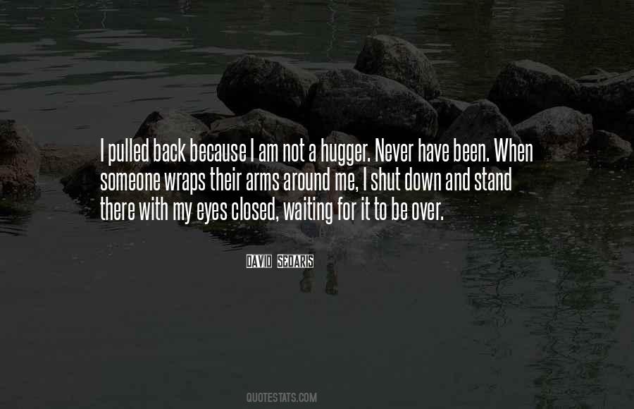I Am Not Waiting Quotes #1575239