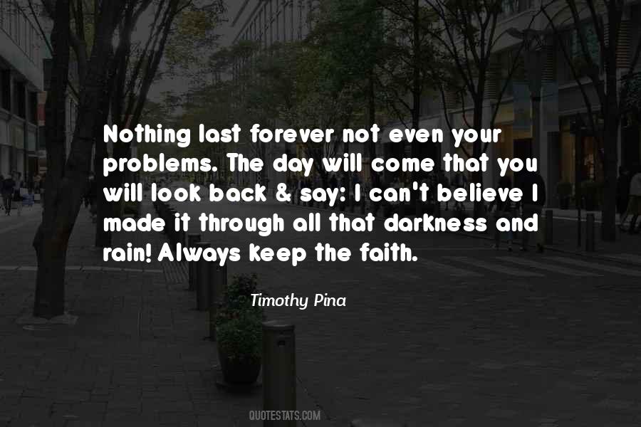Cant Rain Forever Quotes #927758