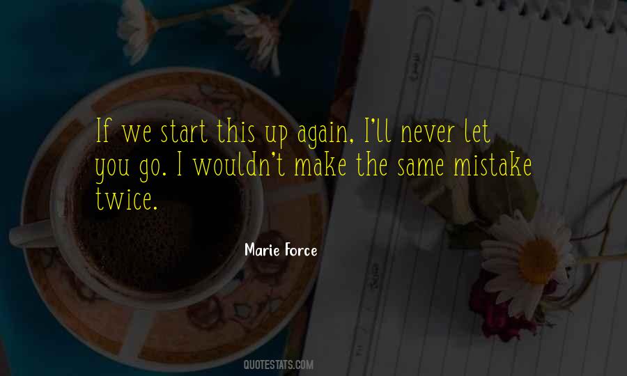 I Never Make The Same Mistake Twice Quotes #1083184