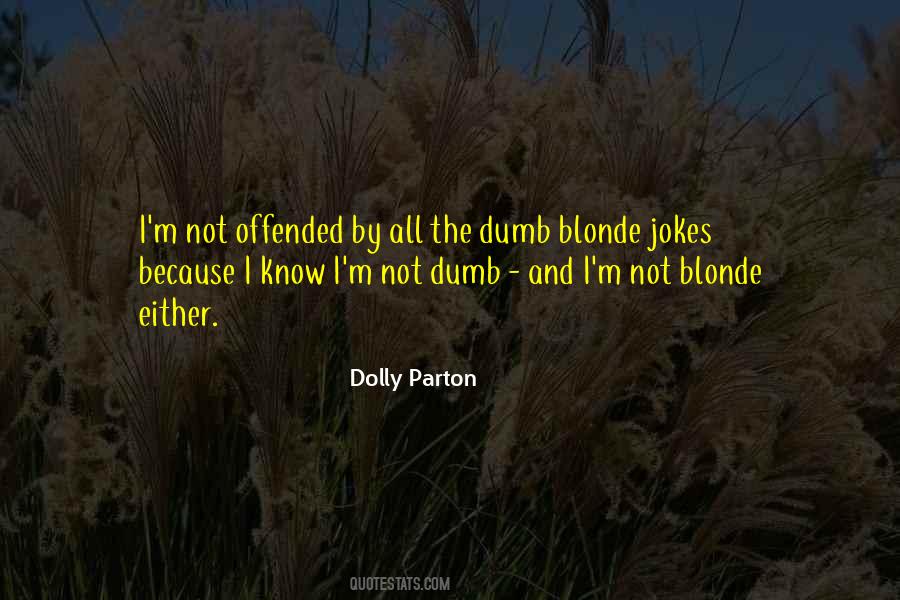 Blonde Dumb Quotes #1195384
