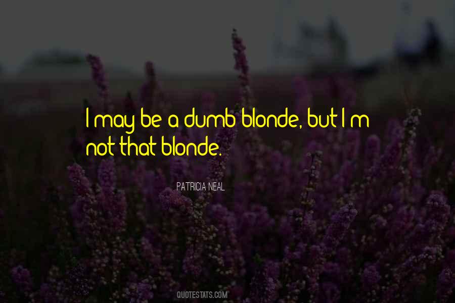 Blonde Dumb Quotes #306268