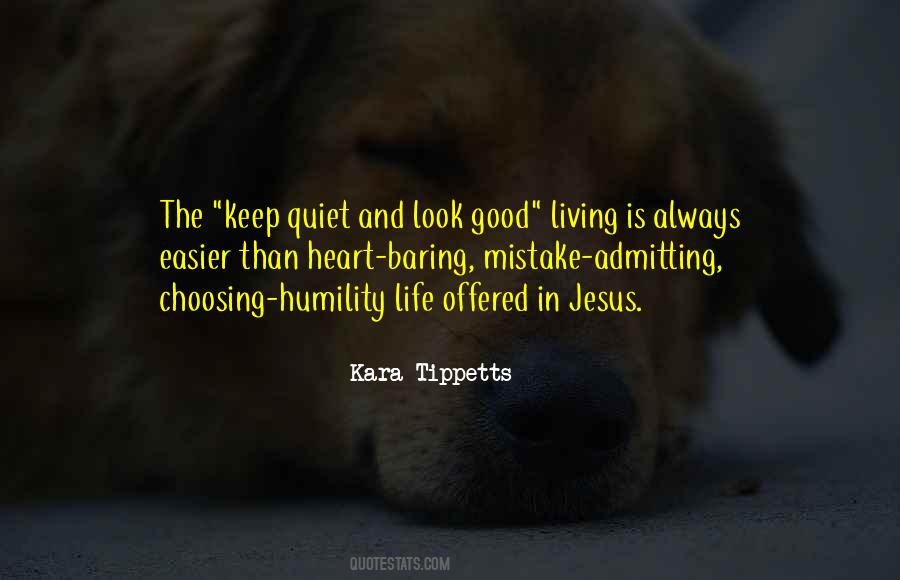 Living A Quiet Life Quotes #1417205