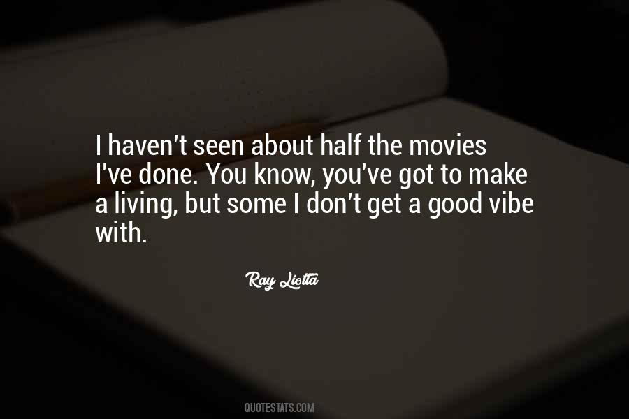 What Are Some Good Vibe Quotes #1478360