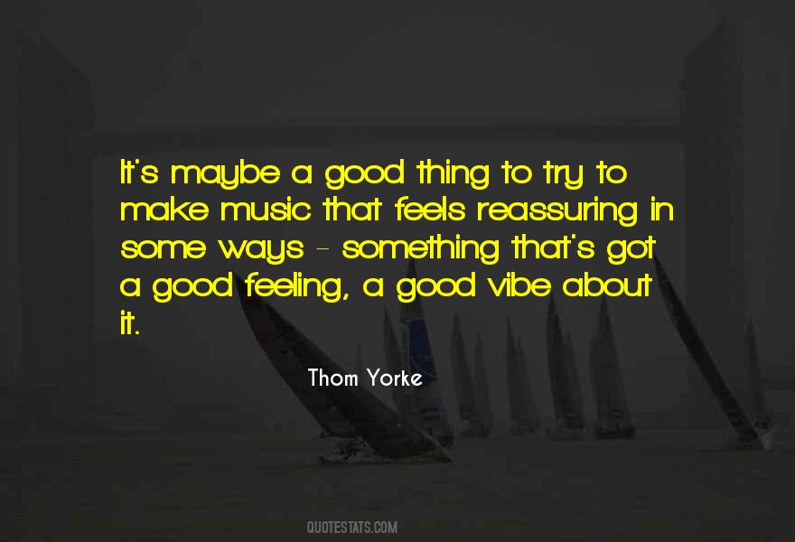 What Are Some Good Vibe Quotes #567893