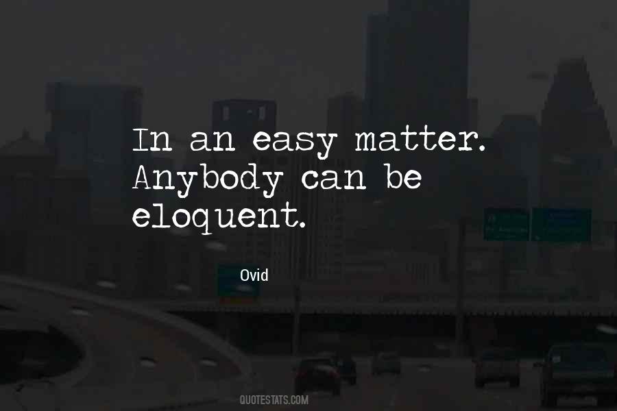 If It Was Easy Anybody Could Do It Quotes #496455