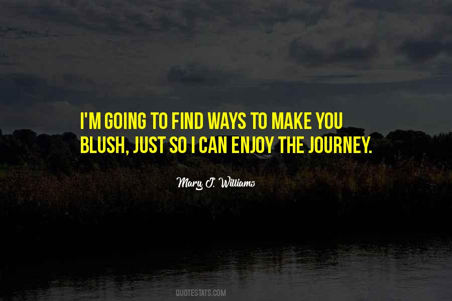 Make Me Blush Quotes #855020