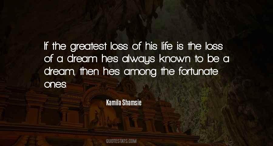 Quotes About The Greatest Loss In Life #1693481