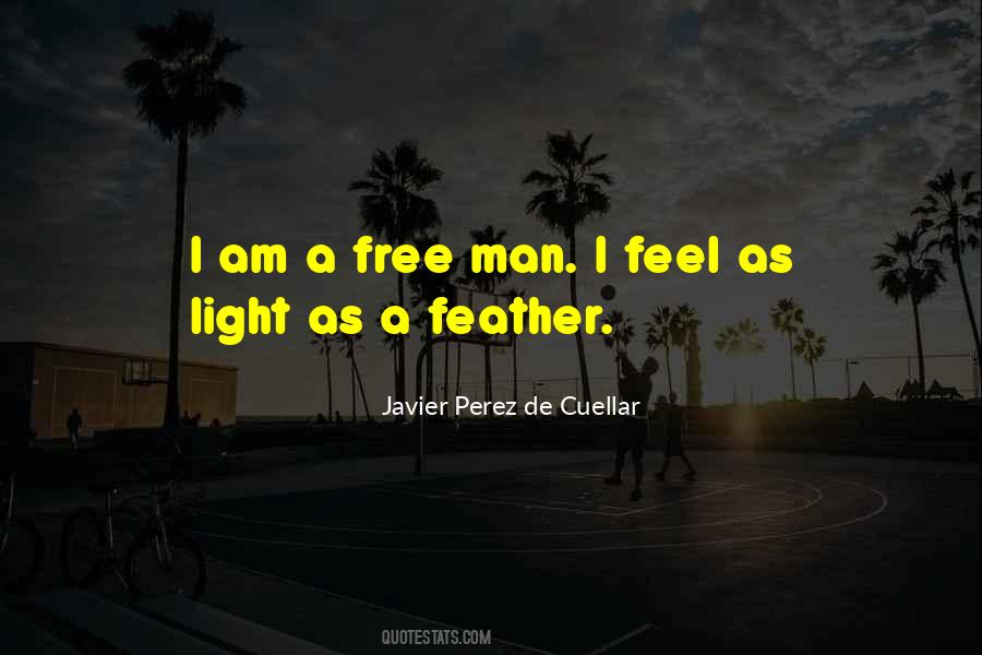 I Am As Light As A Feather Quotes #1065708